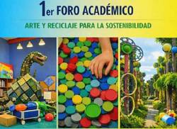 convocan-a-foro-academico-arte-y-reciclaje-para-la-sostenibilidad