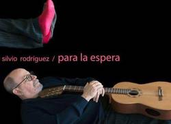 nuevo-disco-de-silvio-rodriguez-para-la-espera