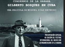 proyectaran-documental-sobre-vida-y-huella-en-cuba-de-diplomatico-mexicano-gilberto-bosques