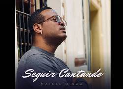 seguir-cantando-lo-nuevo-del-interprete-y-compositor-maikel-dinza