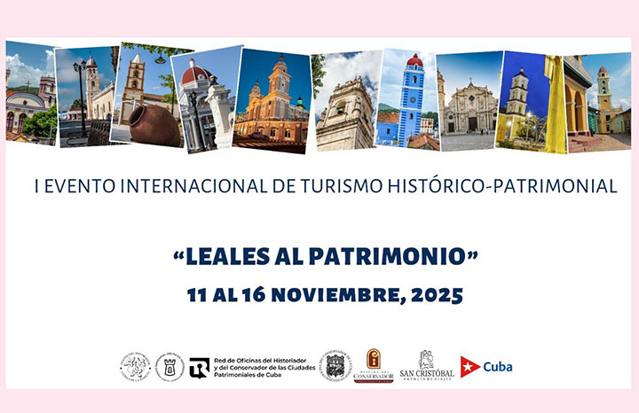 convocan-a-i-evento-internacional-leales-al-patrimonio