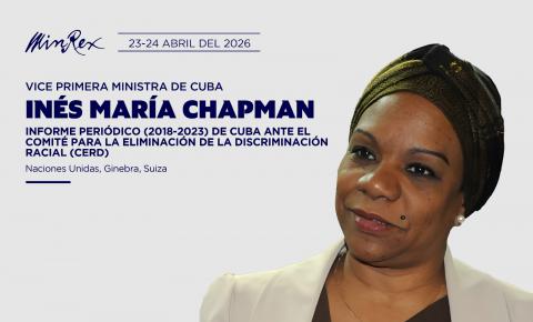 vice-primera-ministra-ines-maria-chapman-ratifica-compromiso-de-cuba-contra-el-racismo-en-encuentro-con-presidente-del-cerd